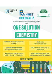Parikshit CBSE ONE SOLUTION Class 12th Chemistry | Chapterwise Questions & Study Material with Sample Papers and Latest Solved Papers for 2026 Board Exam